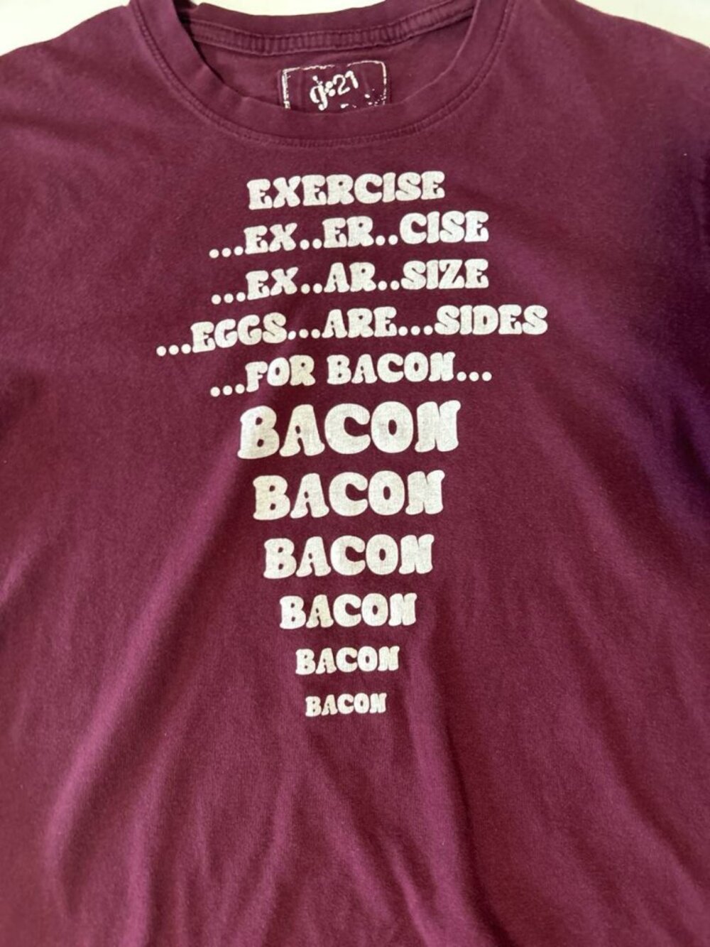G21 Maroon Exercise Eggs Are Sides For Bacon Tee S